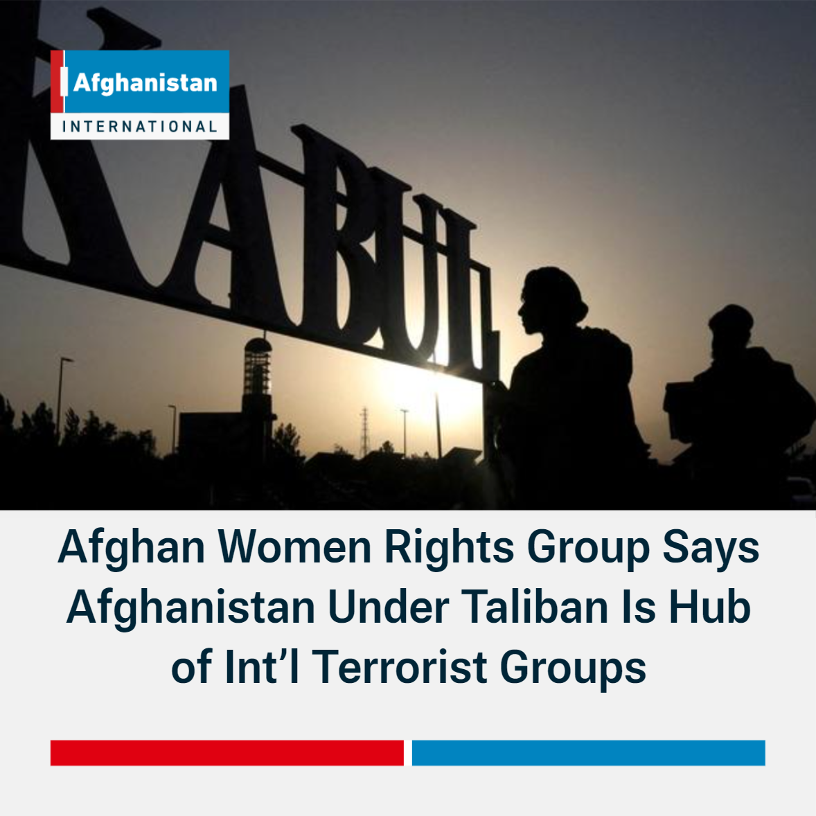 Afghan Women Rights Group Says Afghanistan Under Taliban Is Hub of Int