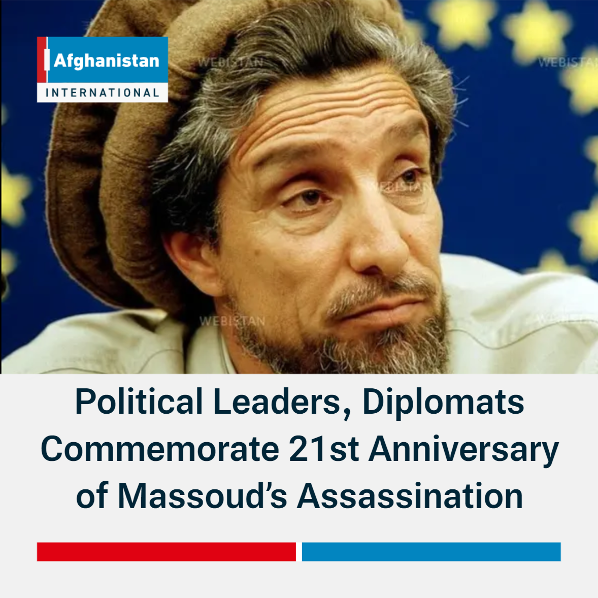 Political Leaders Diplomats Commemorate 21st Anniversary Of Massoud’s Assassination